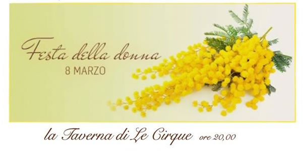 Festa della Donna nella Taverna di Le Cirque